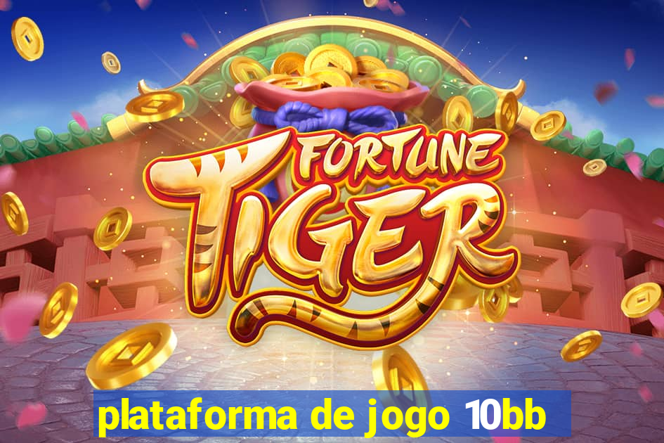 plataforma de jogo 10bb